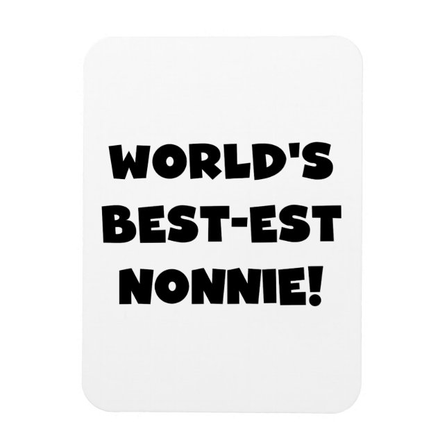 Black Text World's Best Nonnie Gifts Magnet (Vertikal)