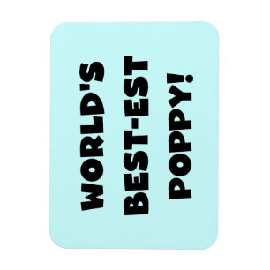 Black Text World's Best Poppy Gifts Magnet