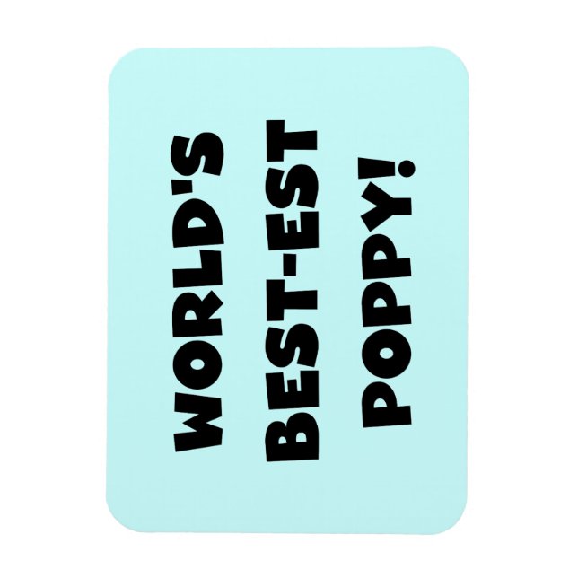 Black Text World's Best Poppy Gifts Magnet (Vertikal)