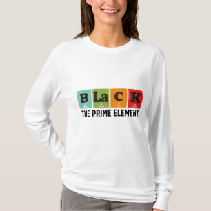 Black The Prime Element, svarta historiemånaden T Shirt