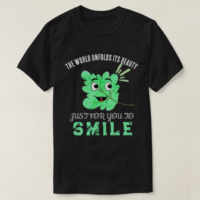 Black "The World Unfolds Its Beauty" Green Smiling T Shirt (Design framsida)