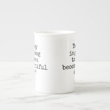 Black Typography Phrase Beoootiful Day