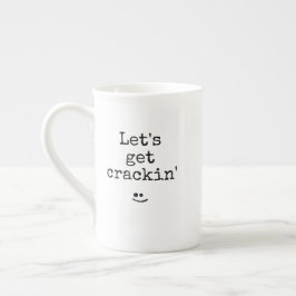 Black Typography Phrase Låt oss Get Crackin'' Benporslin Mugg