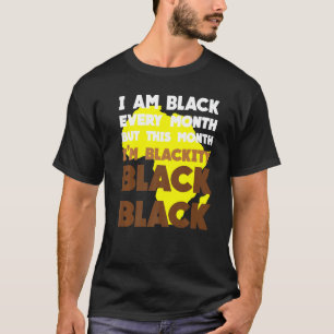 Black Varje månad Black History African Bhm Blacki T Shirt