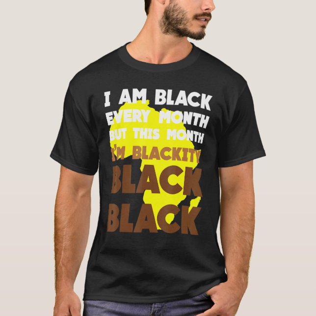 Black Varje månad Black History African Bhm Blacki T Shirt (Framsida)
