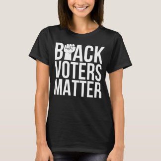 Black Voters Matter Shirt, Black Shirt T