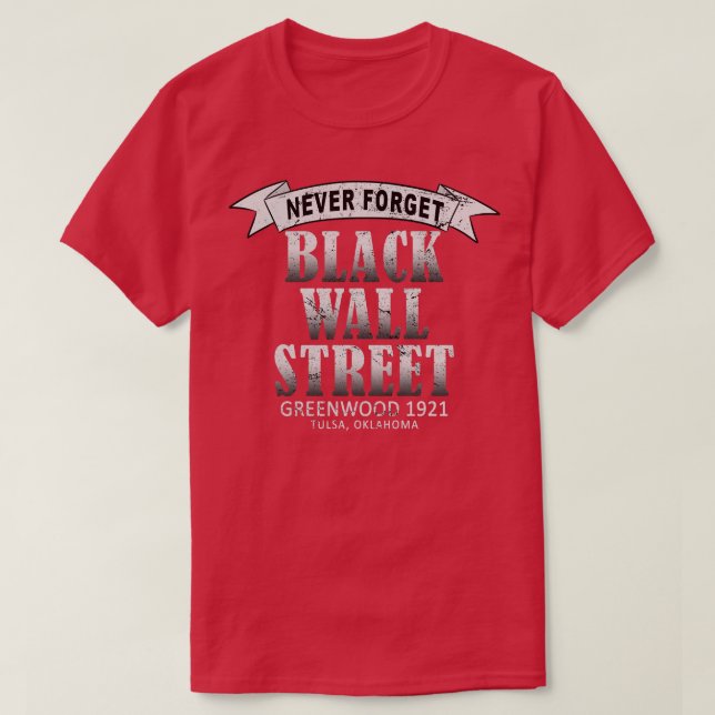 Black Wall street Tulsa Massacre 1921 Oklahoma USA T Shirt (Design framsida)
