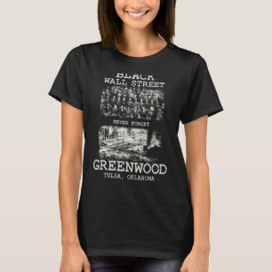 Black Wall street Tulsa Oklahoma Black History His T Shirt