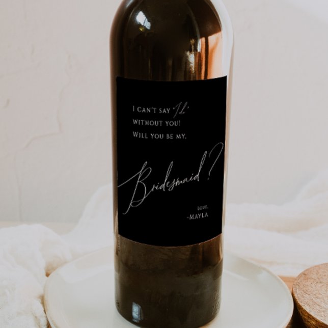 Black Whimsical Script Bridesmaid Frieri Vinflaska Etikett (Skapare uppladdad)