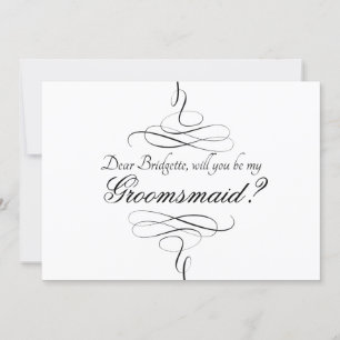Black White Calligraphy blir du min Groomsmaid Inbjudningar