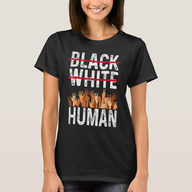 Black White Human Equality Appare Black History Mo T Shirt (Framsida)