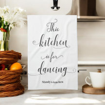 Black White Kitchen för Dancing Funny Quote Towel