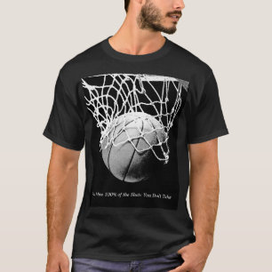 Black White Motivational Quote Basketball T Shirt