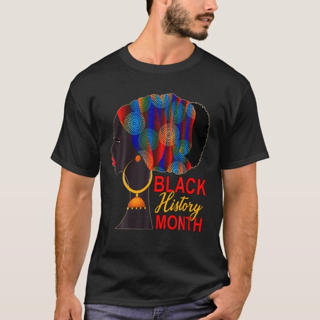 Black Woman Afro Natural Hair Melanin Black Histor T Shirt (Framsida)