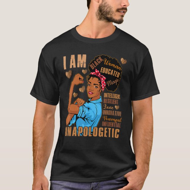 Black Woman Educated Intelligent Resilient Powerfu T Shirt (Framsida)