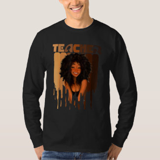 Black Woman Teacher Afro Melanin Black History Mon T Shirt