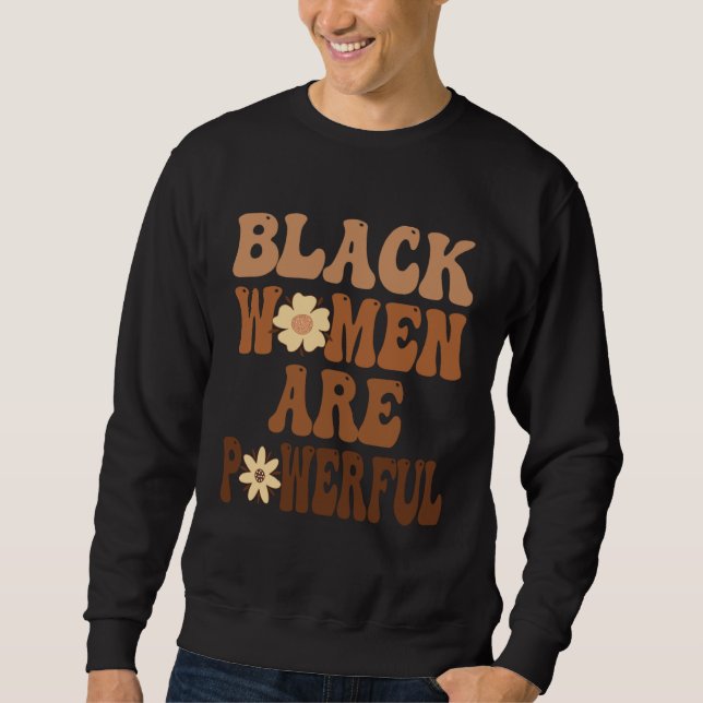 Black Women are Powerful Black History Month Women Lång Ärmad Tröja (Framsida)