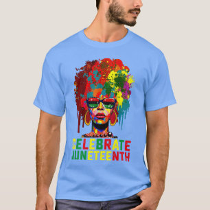 Black Women Black Queen Juneteth Celebrate Indep T Shirt