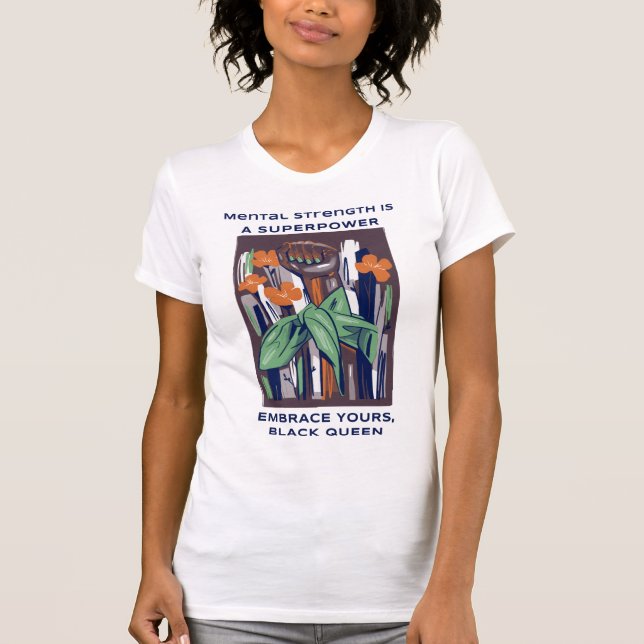 Black Women Mental Health Awareness Black Queen T Shirt (Framsida)