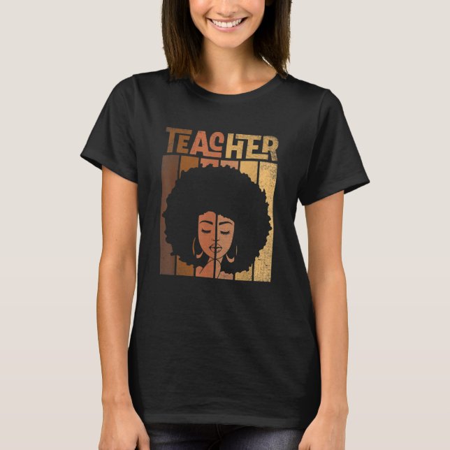 Black Women Teacher Afro Retro Black History Month T Shirt (Framsida)