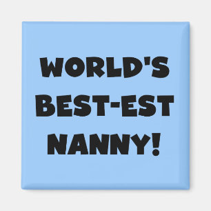 Black World's Best Nanny T-shirts and Gifts Magnet