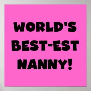 Black World's Best Nanny T-shirts and Gifts Poster