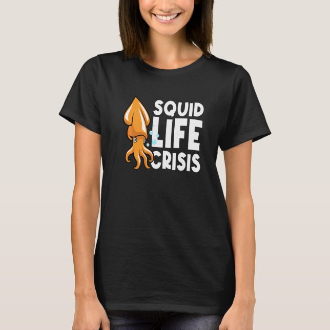 Bläckfisk Livskris Åttaarmad bläckfisk  Cuttlefisk T Shirt (Framsida)