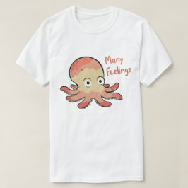 Bläckfisk med Många Känslor T Shirt