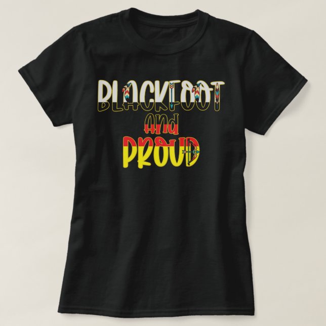 Blackfoot och Proud - Native Indian Pride T Shirt (Design framsida)