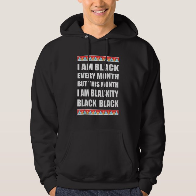 Blackity Black Every Month Black History BHM BLM A Hoodie (Framsida)