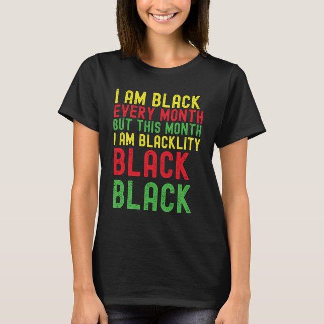 Blackity Black Every Month Black History Month Afr T Shirt (Framsida)