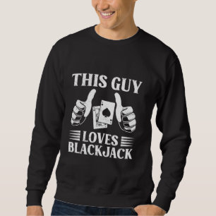 Blackjack Casino DENGUY KÄRLEK BLACKJACK Funny Me Lång Ärmad Tröja