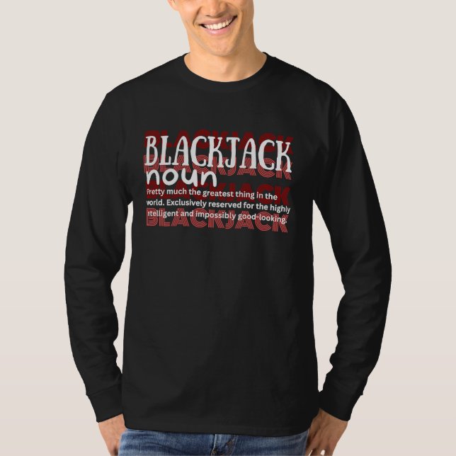 Blackjack Definition 21 Kasino Spel Blackjack  T Shirt (Framsida)