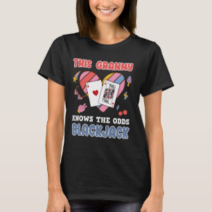 Blackjack DEN HÄR GRANNY VET ODDS BLACKJACK Gra T Shirt