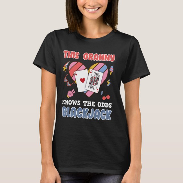 Blackjack DEN HÄR GRANNY VET ODDS BLACKJACK Gra T Shirt (Framsida)