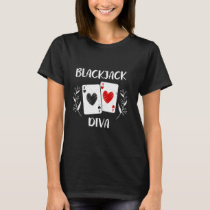 BLACKJACK DIVA Card Player Blackjack Casino Mamma T Shirt
