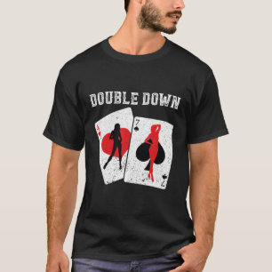 Blackjack Dubbla Down Casino Gambling 21 Blackjack T Shirt