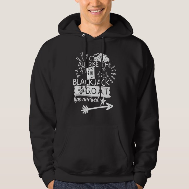 Blackjack G O A T All Rise Champ Gambling Casino B Hoodie (Framsida)