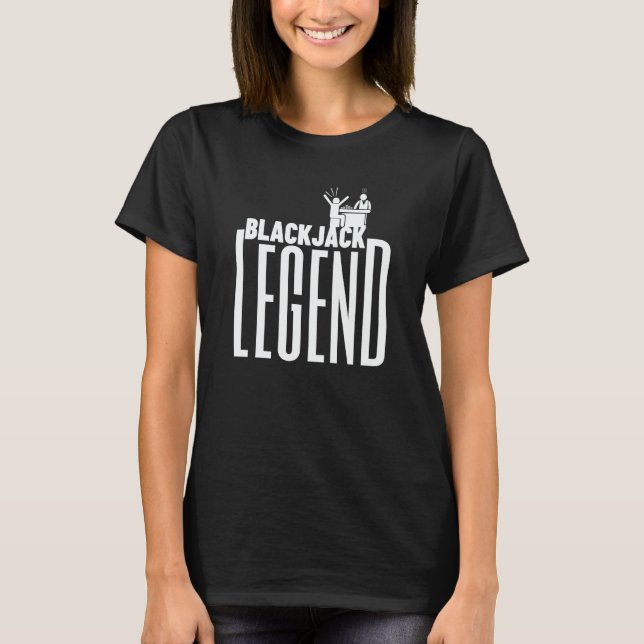 Blackjack Legend  Casino Gambling Blackjack  2 T Shirt (Framsida)