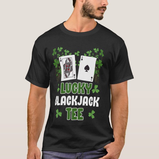 Blackjack Player LUCKY BLACKJACK SHIRT Gambling Ca T (Framsida)