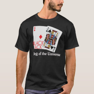 Blackjackkung av universumskjortan t-shirt