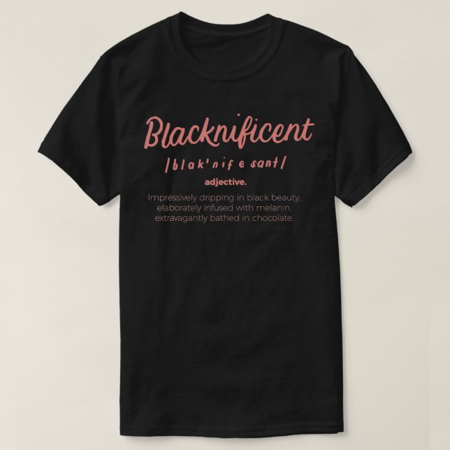 Blacknificent Definition Black History Month Pride T Shirt (Design framsida)