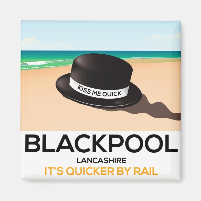 Blackpool "kys mig snabbt" hatt reseräls affisch magnet (Framsidan)
