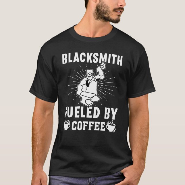 Blacksmith Fueled By Coffee T Shirt (Framsida)