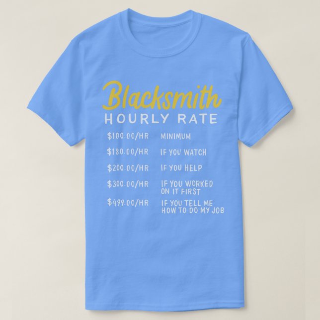 Blacksmith Hourly Rate 1 T Shirt (Design framsida)