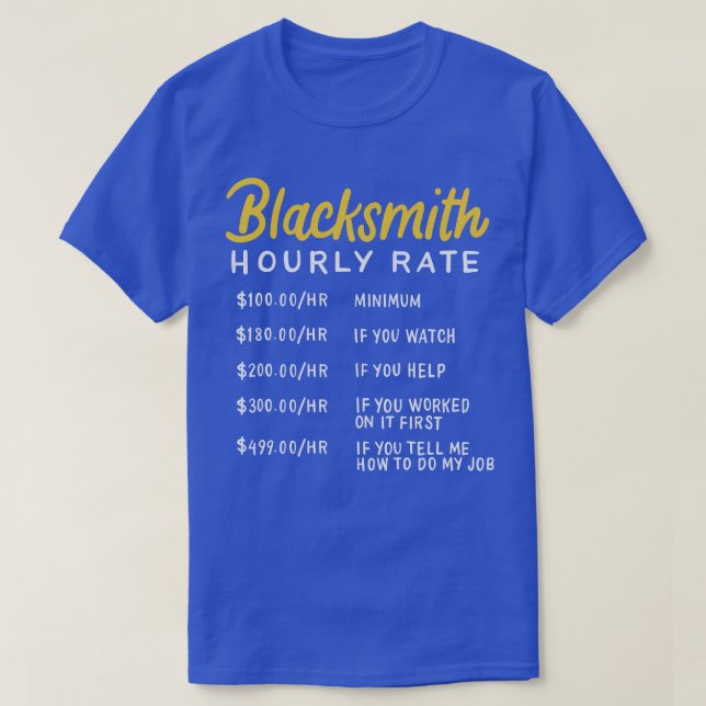 Blacksmith Hourly Rate 1 T Shirt (Design framsida)