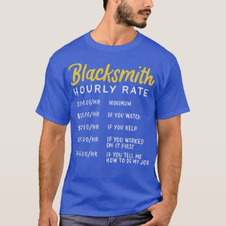 Blacksmith Hourly Rate 1 T Shirt