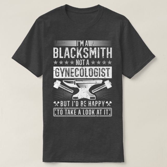 Blacksmith Inte en gynekolog Funny Blacksmithing T Shirt (Design framsida)