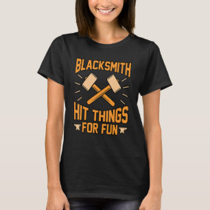 Blacksmith Slå Sak for Roligt Forge Forger Forger T Shirt