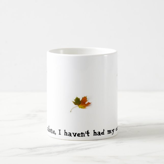 Blad har jag bara, mig inte haft mitt kaffe ännu! kaffemugg (Center)